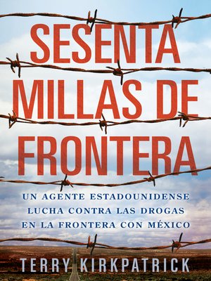 cover image of Sixty Miles of Border (Spanish Edition)